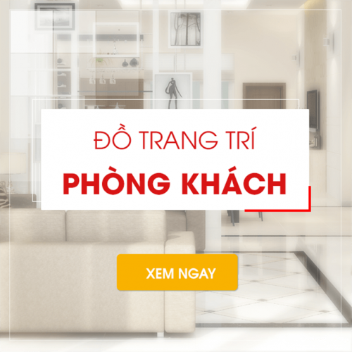 Lựa chọn 2 món đồ trang trí cho phòng khách cao cấp