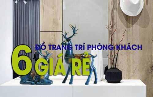 6 gợi ý đồ trang trí phòng khách giá rẻ